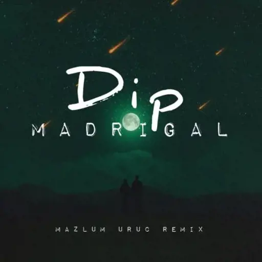دانلود آهنگ Dip از Madrigal بی کلام دیپ مادریگال